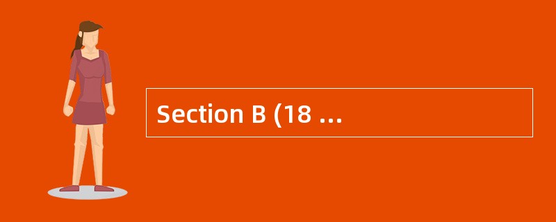 Section B (18 marks) Directions: For eac