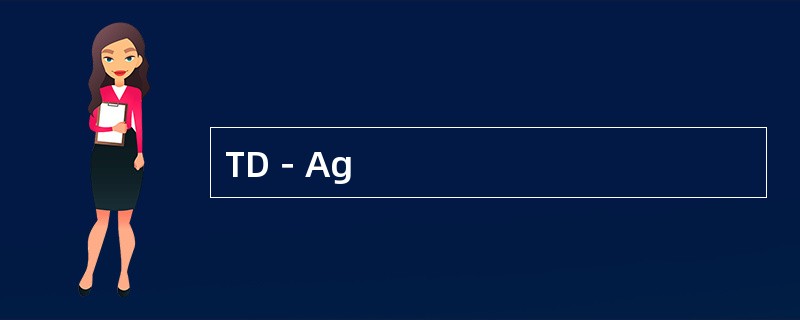 TD－Ag