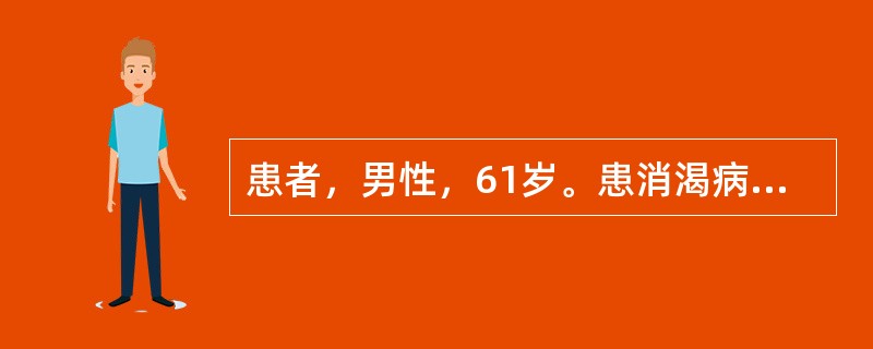 患者，男性，61岁。患消渴病，症见口渴多饮，多食，便溏，体瘦，精神萎靡，倦怠乏力，舌质淡红，苔白而干，脉弱。宜选用