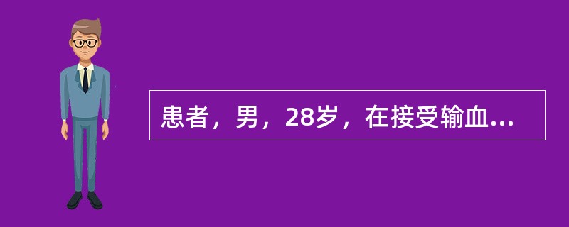 患者，男，28岁，在接受输血前进行交叉配血试验，已知受血者为A型血，经交叉配血试验发现，主侧发生凝集，次侧不发生凝集。献血者血型应为（　　）。