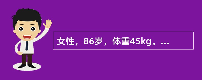 女性，86岁，体重45kg。感冒后，咳嗽、咳痰、发热2周以上，胸片显示左上肺斑片状阴影，痰结核菌阳性，无耐药选用以下哪种方案更合理（疗程6～9个月）？（　　）