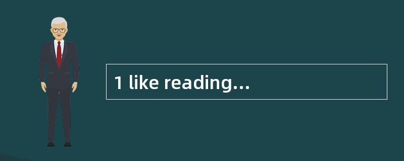 1 like reading in my_ f__________ time.