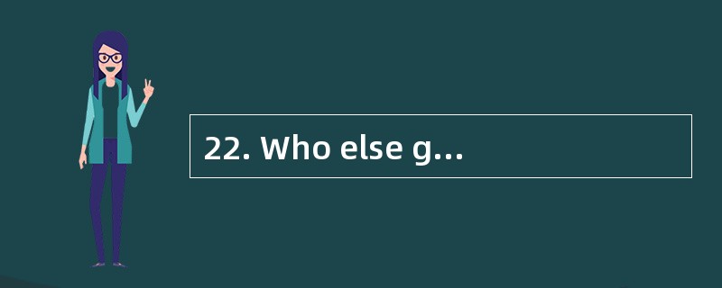 22. Who else gives children some homewor