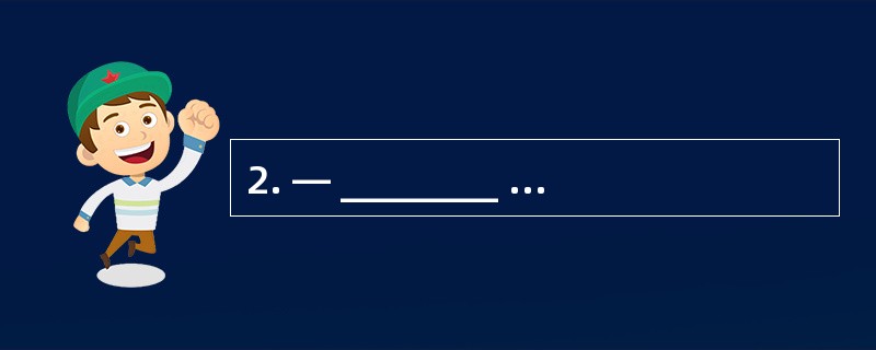 2. — ________ I fill in the check£­in fo