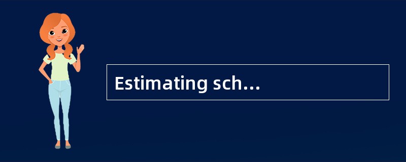 Estimating schedule activity costs invol