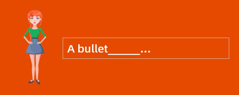 A bullet______(hit)the tree behind which