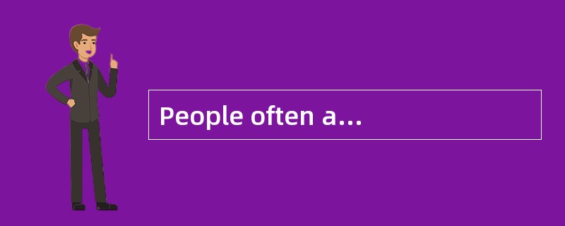 People often assume that a decision is f