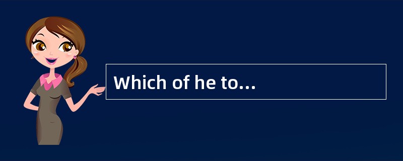 Which of he tollowing can best describe