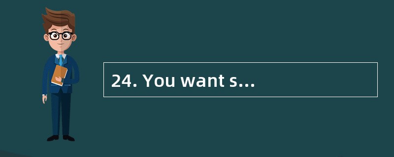 24. You want some black socks. Can you b