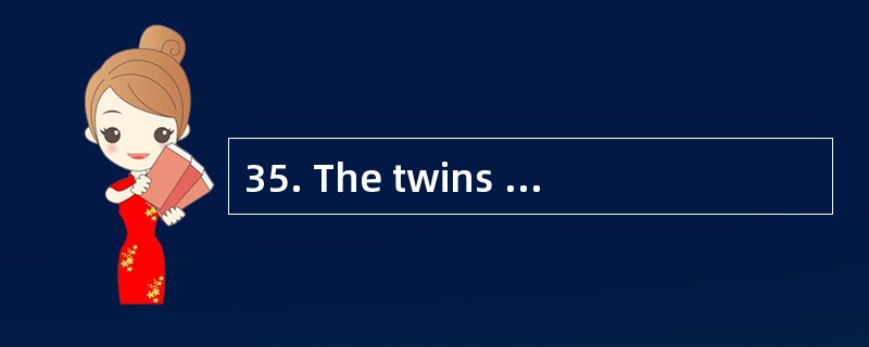 35. The twins are talking about the book