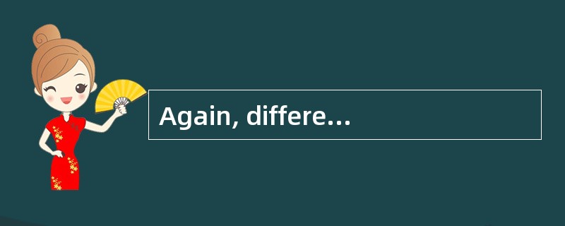 Again, differences between people and th
