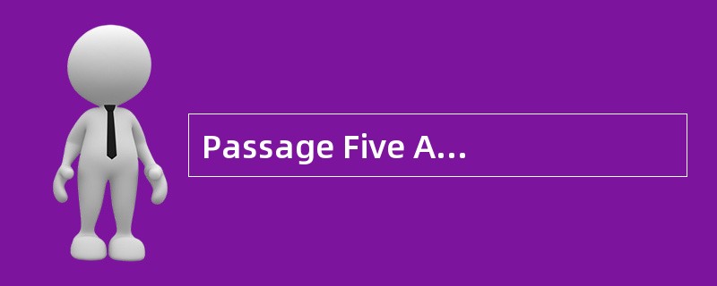 Passage Five A warm£­hearted nurse on he