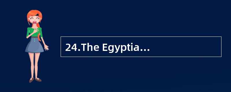 24.The Egyptians made the first balls wi