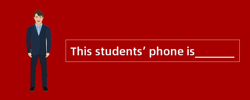 This students’ phone is_______