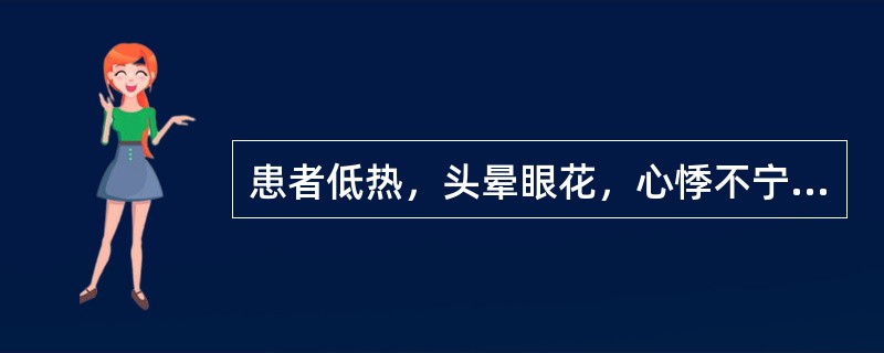 患者低热，头晕眼花，心悸不宁，面白少华，唇甲淡白，舌质淡。脉细。其治法是（　　）。