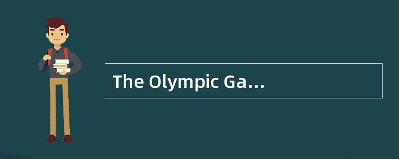 The Olympic Games is an international sports event thattakes place every four years.