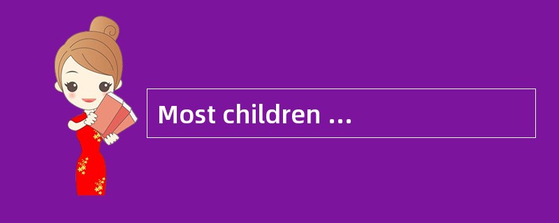 Most children with healthy appetites are ready to eat almost anything that is offered them.A child r