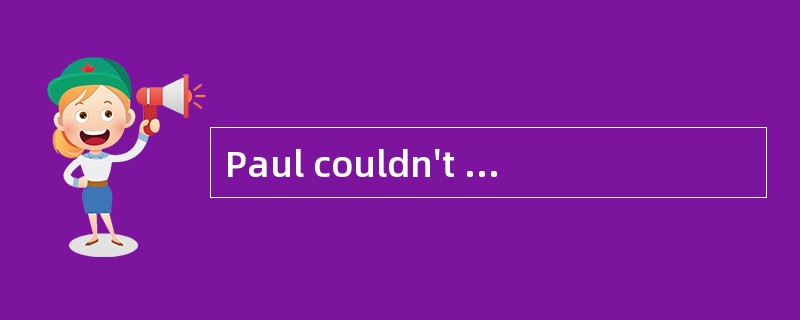 Paul couldn't sleep last night. He woke up early and sat up, and then he lay down again. He fel