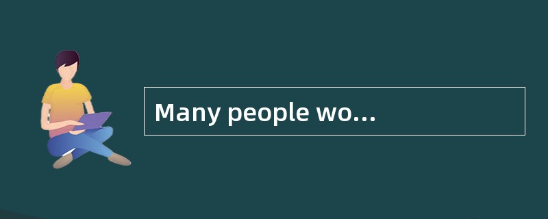 Many people would agree that stress is a major problem in modern life.It is certainly true that worr