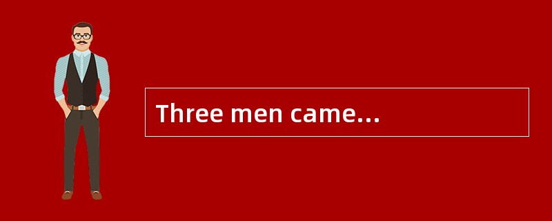 Three men came to London for a holiday.They came to a large hotel and took a room there.(1) ______ro