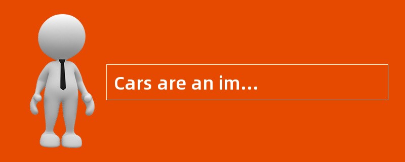 Cars are an important part of life in the United States. Without a car most people feel that they ar