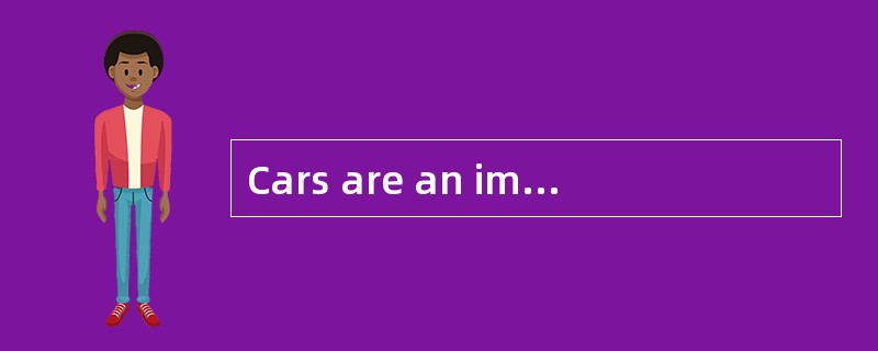 Cars are an important part of life in the United States. Without a car most people feel that they ar
