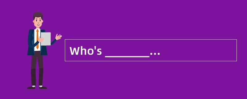 Who's ________ ?<br />— This is Tom.
