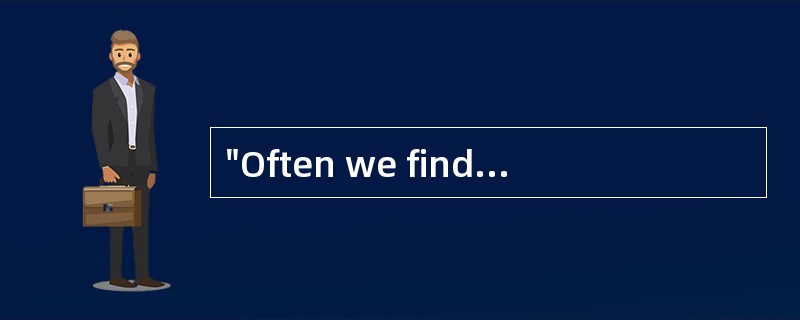 "Often we find that people who are quite shy have a very small circle of friends. They stick wi