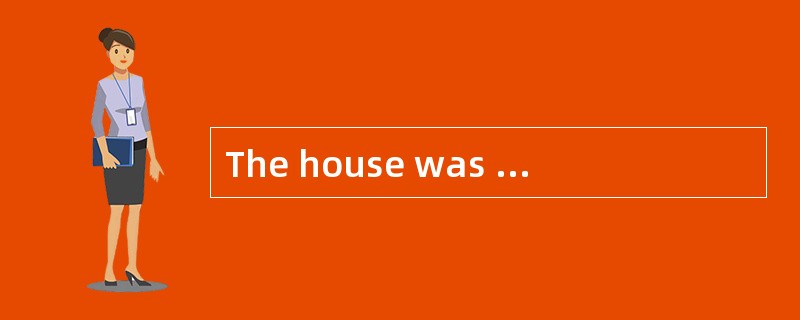 The house was sold for $60000，which was far more than its real _____.