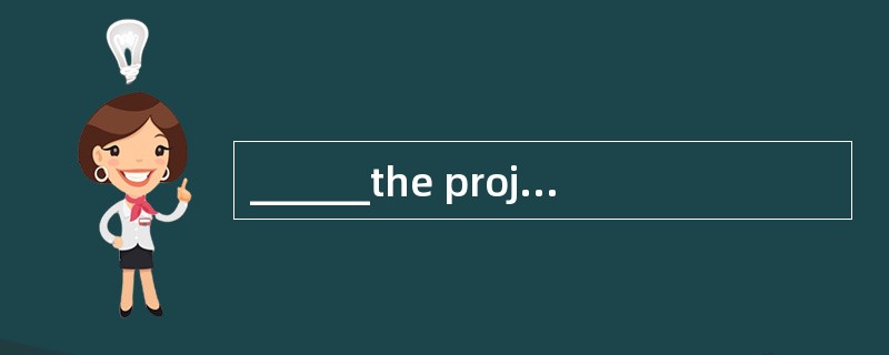 ______the project one month earlier, they decided to apply for an award to the government.