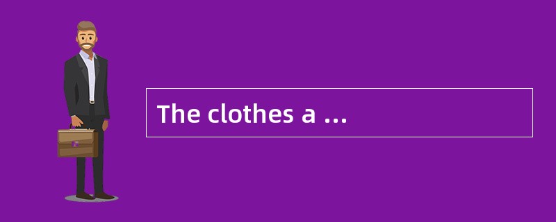 The clothes a person wears may express his ______or social position.