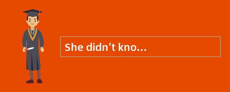 She didn’t know___to express he ride as clearly when she was invited to speak at a meeting