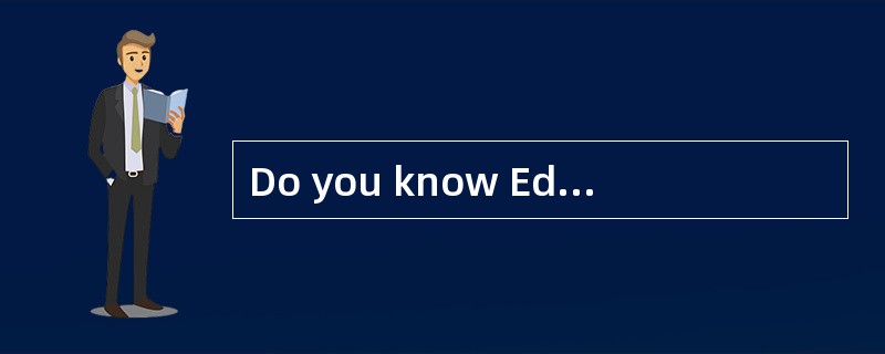 Do you know Edison wore many caps during his life? First he was just a poor working boy. He wore wor
