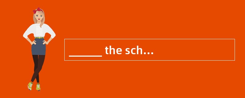______ the school was set up, I have been the headmaster. I know every student and teacher very well