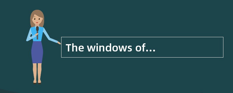 The windows of our office ______ every day.