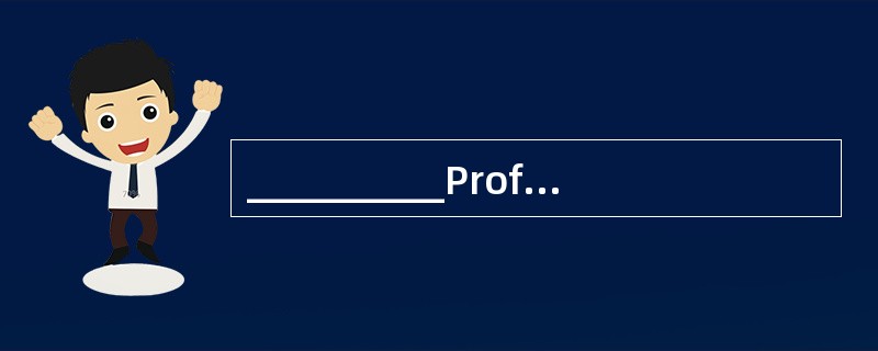 __________Professor Johnson comes from either Oxford or MIT, I can’t remember .