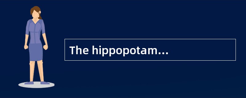 The hippopotamus( 河 马 ), or hippo, lives in the hot part of Africa.（1）humans, dogs, and whales, it i