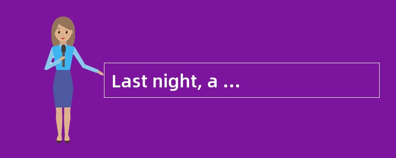 Last night, a fire broke out in Ann's house in Manchester.<br/><br/>Ann's pare