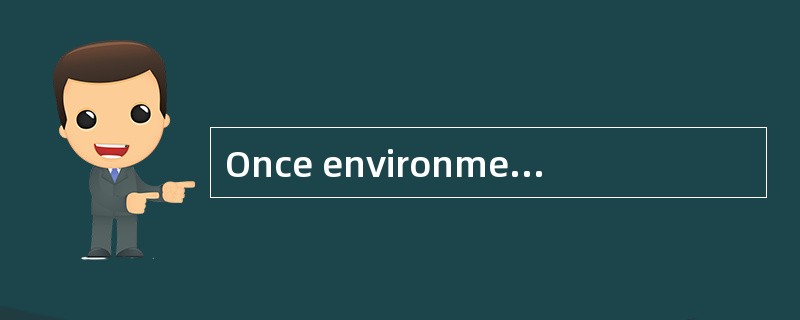 Once environmental damage ______, it takes many years for the system to recover.