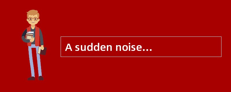 A sudden noise of a fire-engine made him___to the door.