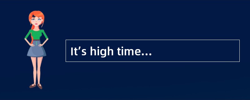 It’s high time that he settled down in the country and ______ a new life.