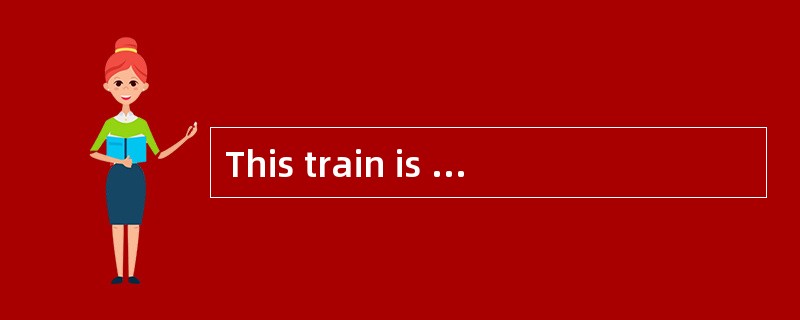 This train is going ______ the tunnel quickly.
