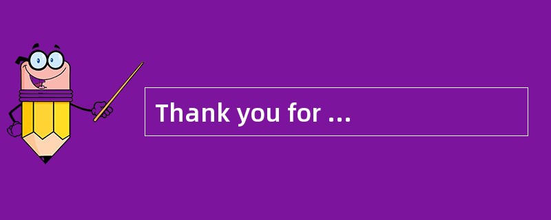 Thank you for your invitation.<br />- _________