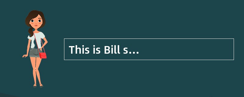 This is Bill speaking. May I speak to Mr. Smith?<br />- _________. Here he comes.