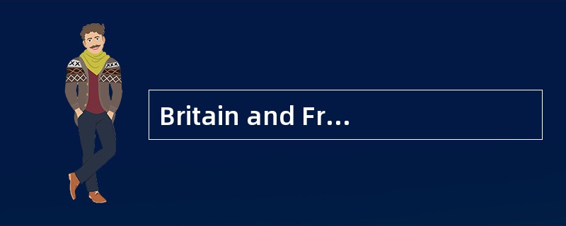 Britain and France are separated by the English Channel, a body of water that can be crossed in as f