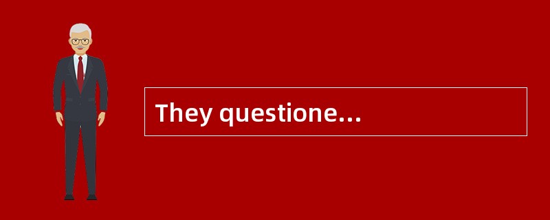 They questioned both men but neither of them could speak English.