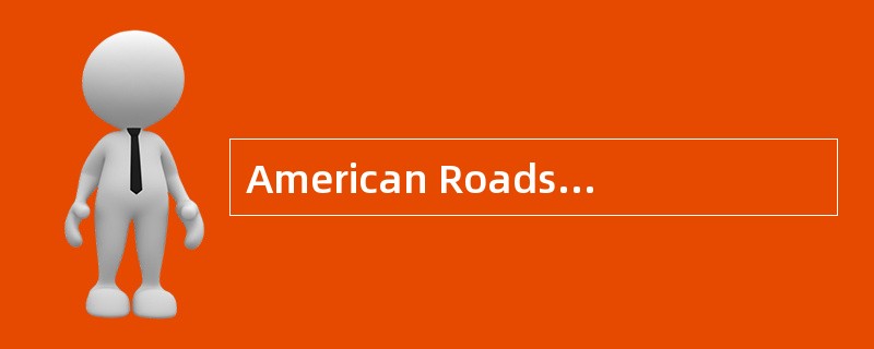 American Roads<o:p></o:p></p><p class="MsoNormal ">The <st1:pla