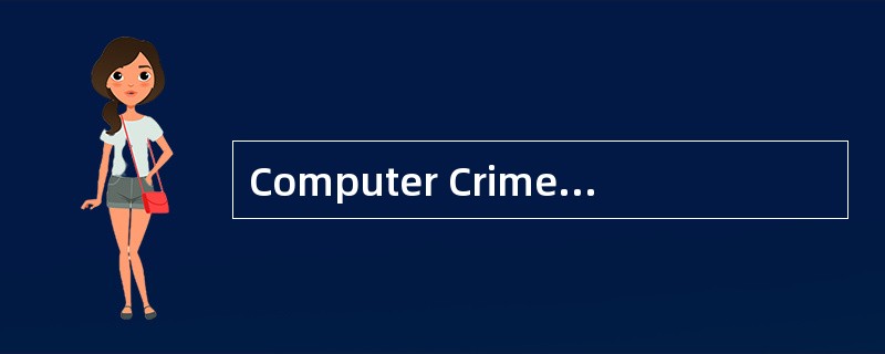 Computer Crimes<o:p></o:p></p><p class="MsoNormal ">More and more,