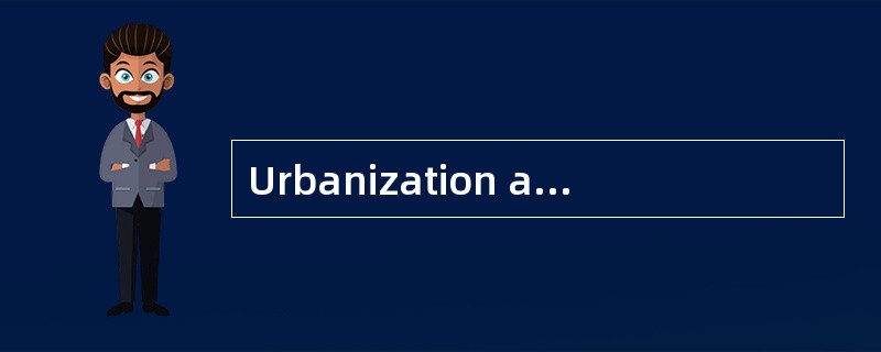 Urbanization and ItsInfluence<o:p></o:p></p><p class="MsoNormal ">