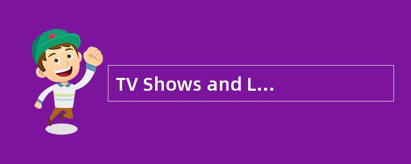 TV Shows and LongBus Trips Long bus rides are like televisions shows.They have a beginning,amiddlle,